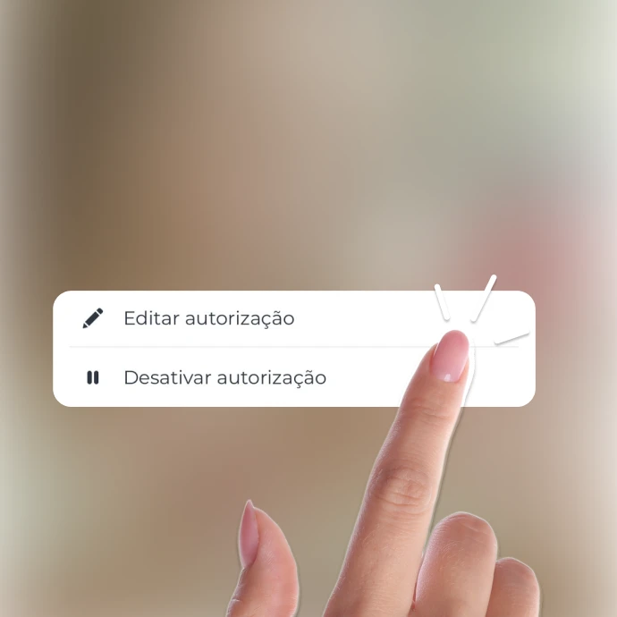 Dedo indicador prestes a clicar no widget com duas opções "Editar autorização" e "Desativar autorização"