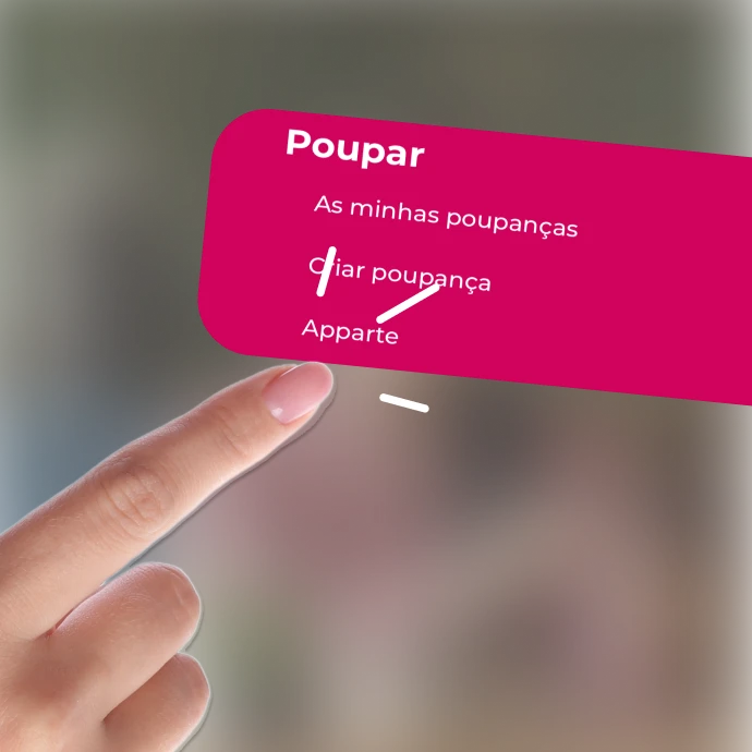 Dedo a clicar no widget cerise "Poupar" com os links "As minhas poupanças", "Criar poupança" e "Apparte"