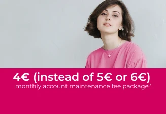 Lady wearing pink pants and sweater, sitting and smiling, with a cerise box overlaid containing the text "€4 (instead of €5 or €6) monthly account maintenance fee"