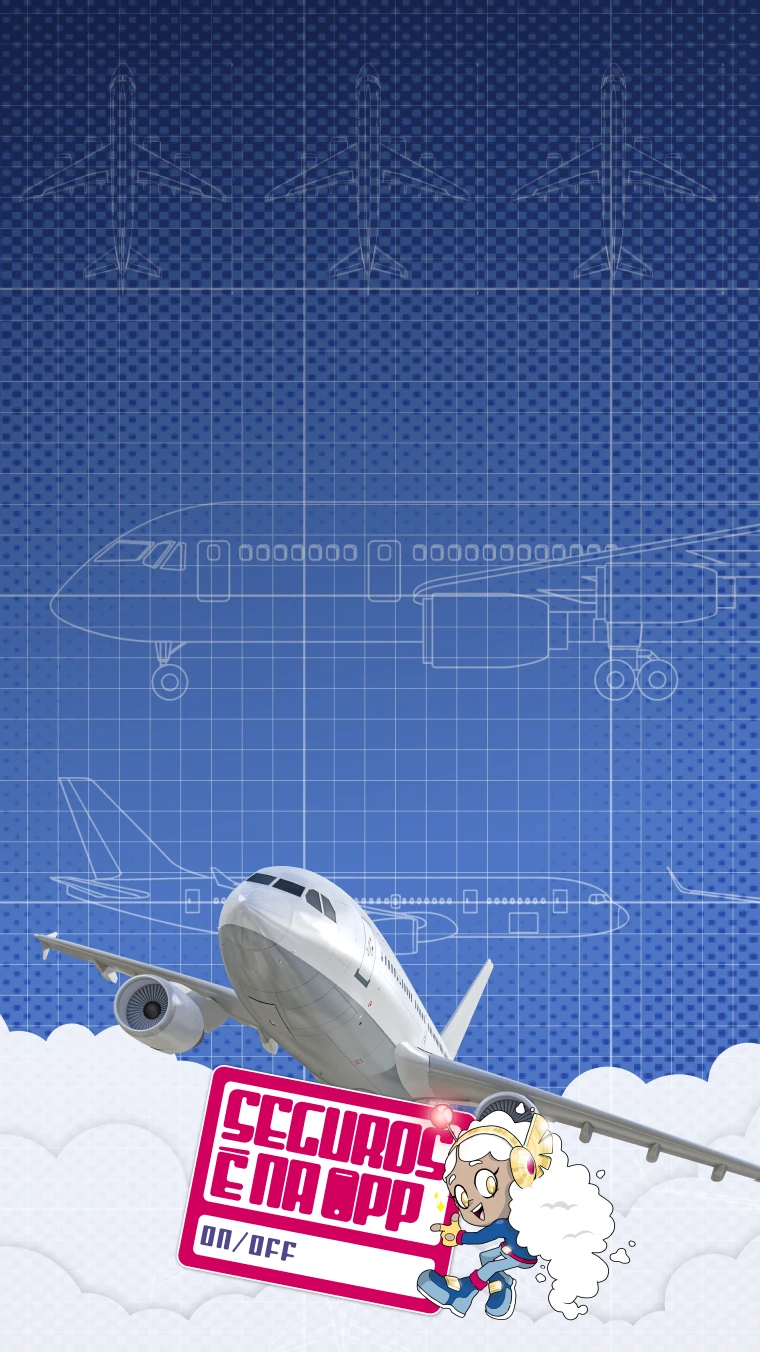 Super-herói ON/OFF ao lado de um avião e de um póster com o texto "Seguros é na app"