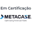 Logotipo MetaCase, e o texto "Em certificação"